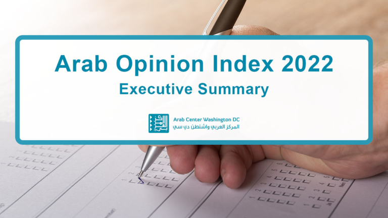 The 2022 Arab Opinion Index published: Israel is a threat